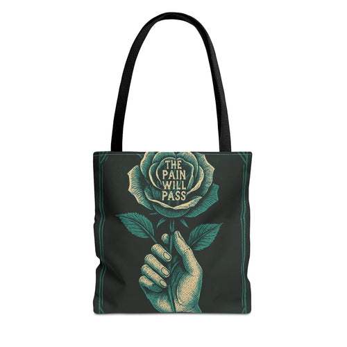 Inspirational Floral Tote Bag – The Pain Will Pass, Motivational Bag, Gift for Friends, Travel Bag, Eco-Friendly Accessory